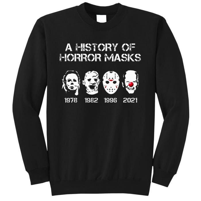 A History Of Horror Masks Halloween Funny Costume Anti Biden Tall Sweatshirt