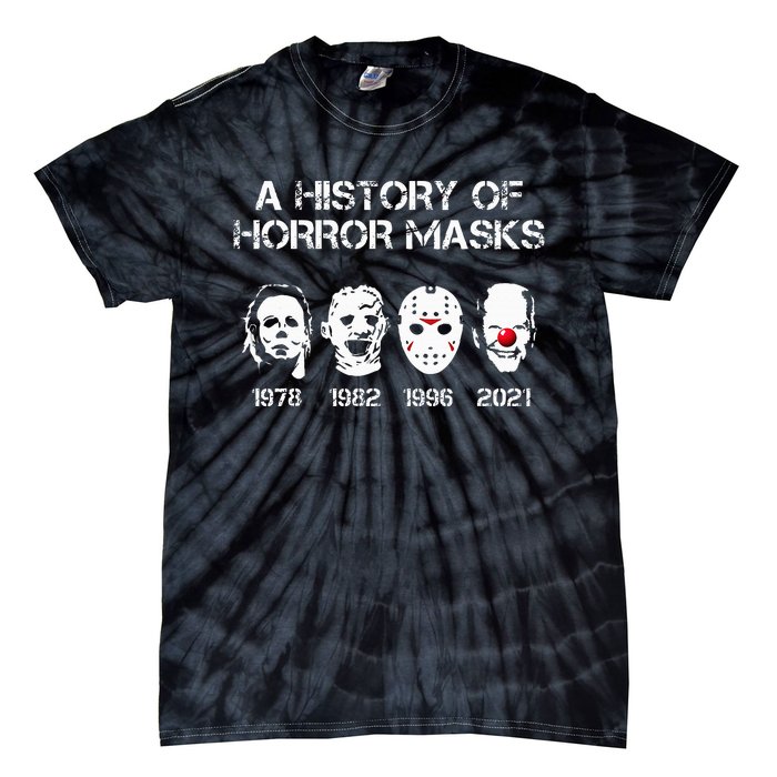 A History Of Horror Masks Halloween Funny Costume Anti Biden Tie-Dye T-Shirt