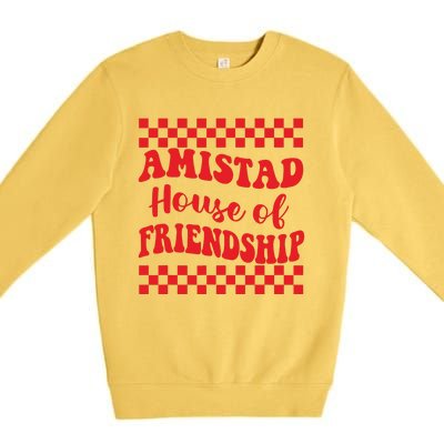 Amistad House Of Friendship House Retro Groovy Friendship Premium Crewneck Sweatshirt