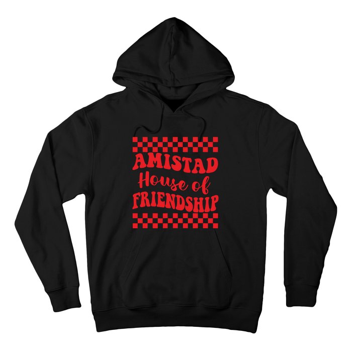 Amistad House Of Friendship House Retro Groovy Friendship Hoodie