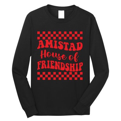 Amistad House Of Friendship House Retro Groovy Friendship Long Sleeve Shirt