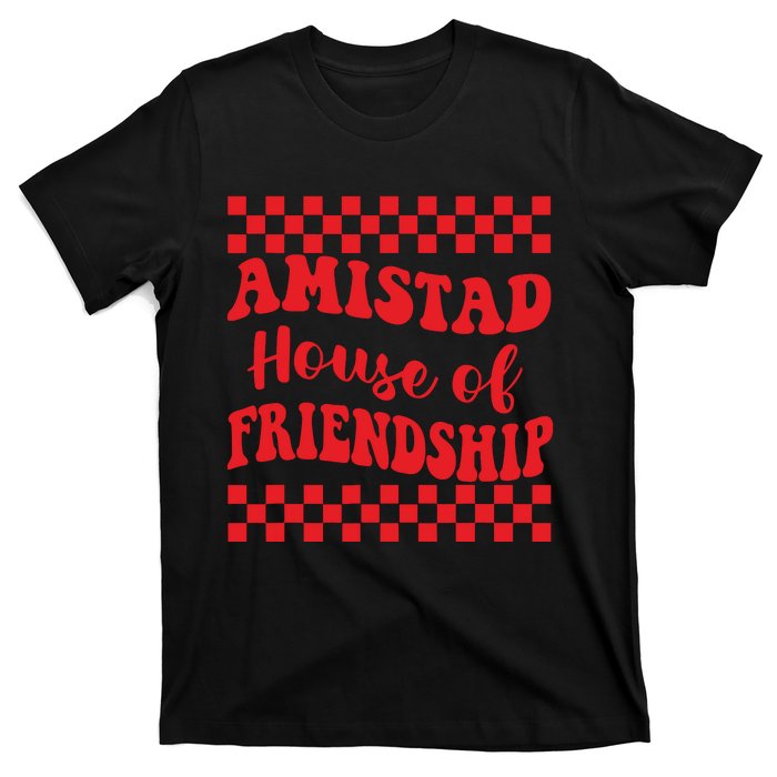 Amistad House Of Friendship House Retro Groovy Friendship T-Shirt