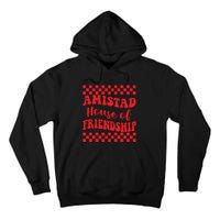 Amistad House Of Friendship House Retro Groovy Friendship Tall Hoodie