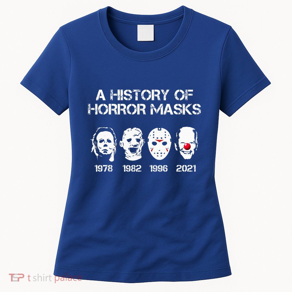 A History Of Horror Masks Halloween Funny Costume AntiBiden Womens T-Shirt