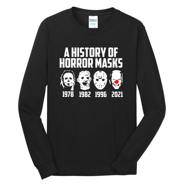 A History Of Horror Masks Halloween Funny Costume Anti Biden Tall Long Sleeve T-Shirt