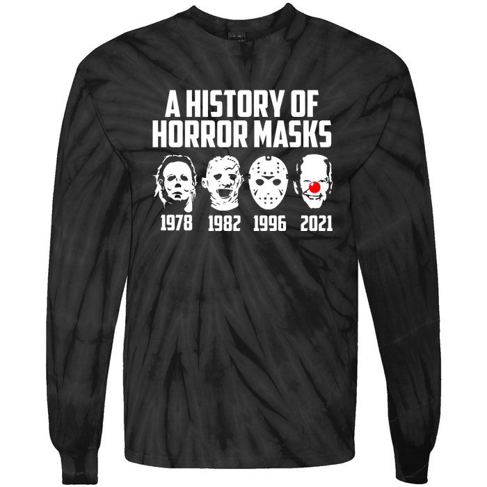 A History Of Horror Masks Halloween Funny Costume Anti Biden Tie-Dye Long Sleeve Shirt