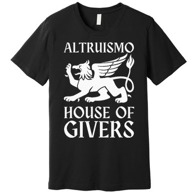 Altruismo House Of Givers Premium T-Shirt