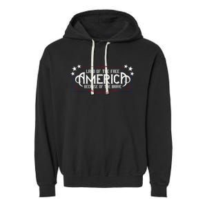 America Home Of The Free Because Of The Brave Patriotic Gift Garment-Dyed Fleece Hoodie