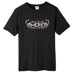 America Home Of The Free Because Of The Brave Patriotic Gift Tall Fusion ChromaSoft Performance T-Shirt