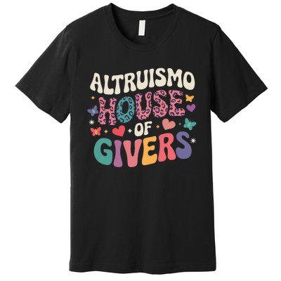 Altruismo House Of Givers Rca Givers School Spirit Premium T-Shirt