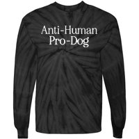 Anti Human Pro Dog Tie-Dye Long Sleeve Shirt