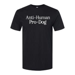 Anti Human Pro Dog Softstyle CVC T-Shirt