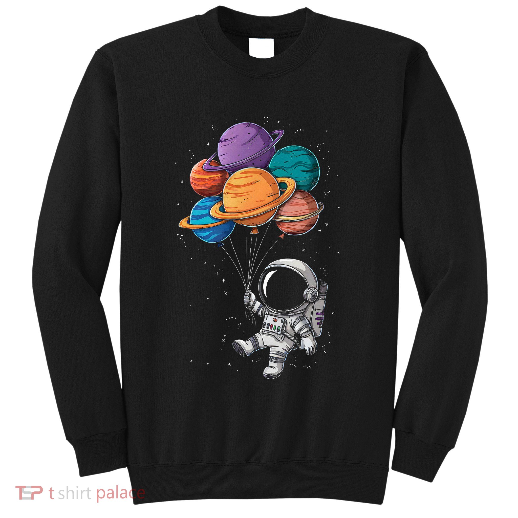 Astronaut Holding Planet Balloons Floating In Space Sweatshirt