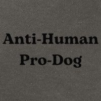 Anti Human Pro Dog Funny Pet Dog Lovers Cotton Canvas Backpack