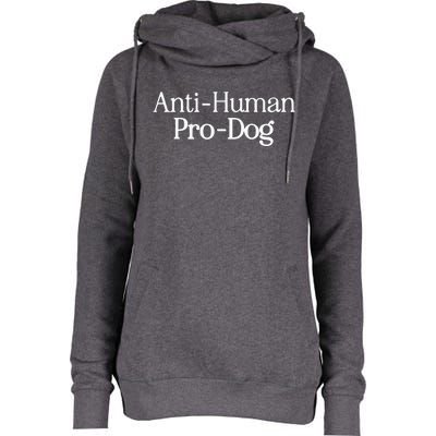 Anti Human Pro Dog Womens Funnel Neck Pullover Hood