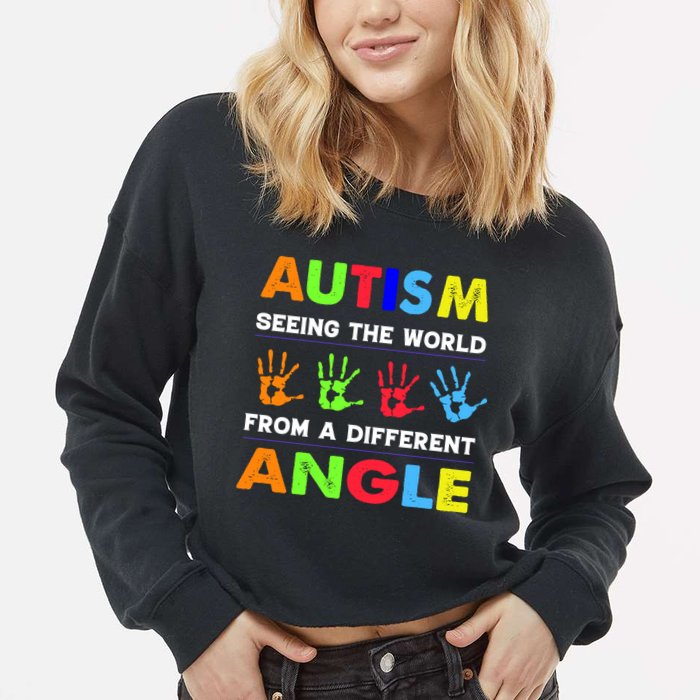 Autism Hand Prints Seeing The World From A Different Angle Cropped Pullover Crew