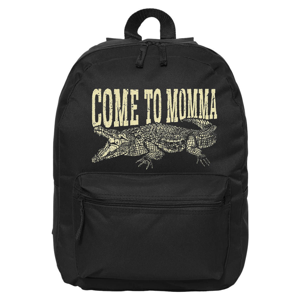 Alligator Hunter Quote Come To Momma Funny Gator Hunting 16 in Basic Backpack