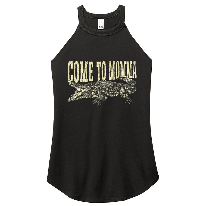 Alligator Hunter Quote Come To Momma Funny Gator Hunting Women's Perfect Tri Rocker Tank