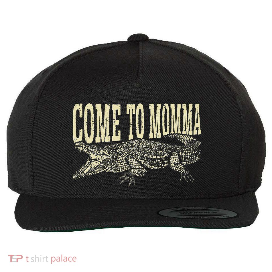 Alligator Hunter Quote Come To Momma Funny Gator Hunting Wool Snapback Cap