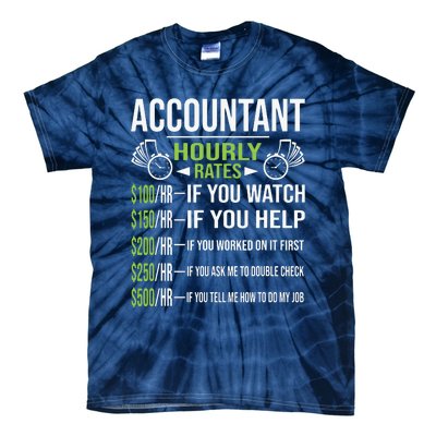 Accountant Hourly Rates Funny Accounting CPA Humor Tie-Dye T-Shirt