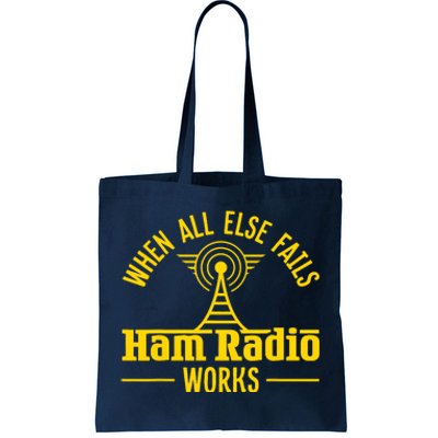 Amateur Ham Radio Operator Gift Antena When All Else Tote Bag