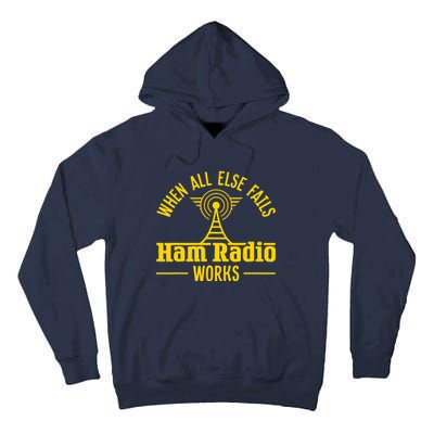 Amateur Ham Radio Operator Gift Antena When All Else Tall Hoodie