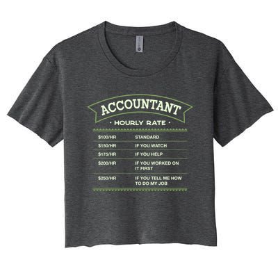 Accountant Hourly Rate Cpa Labour Day Accounting Workers Day Cute Gift Women's Crop Top Tee