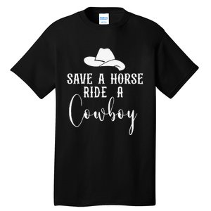 Awesome Horse Rider Save A Horse Ride A Cowboy Tall T-Shirt