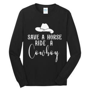 Awesome Horse Rider Save A Horse Ride A Cowboy Tall Long Sleeve T-Shirt