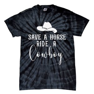 Awesome Horse Rider Save A Horse Ride A Cowboy Tie-Dye T-Shirt