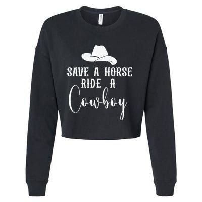 Awesome Horse Rider Save A Horse Ride A Cowboy Cropped Pullover Crew