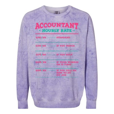 Accountant Hourly Rate CPA Coworker Accounting Colleague Colorblast Crewneck Sweatshirt