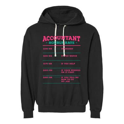 Accountant Hourly Rate CPA Coworker Accounting Colleague Garment-Dyed Fleece Hoodie