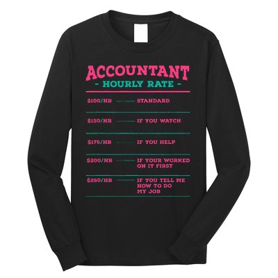 Accountant Hourly Rate CPA Coworker Accounting Colleague Long Sleeve Shirt