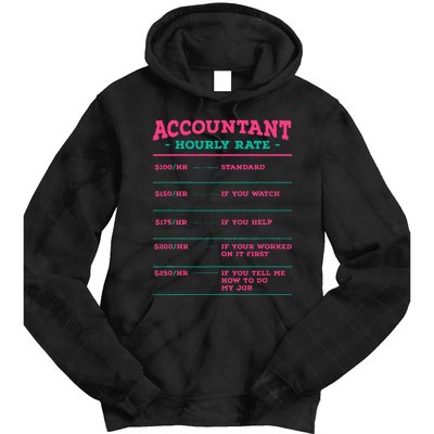 Accountant Hourly Rate CPA Coworker Accounting Colleague Tie Dye Hoodie