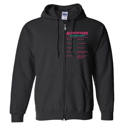 Accountant Hourly Rate CPA Coworker Accounting Colleague Full Zip Hoodie