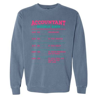 Accountant Hourly Rate CPA Coworker Accounting Colleague Garment-Dyed Sweatshirt