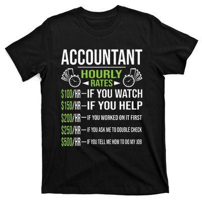 Accountant Hourly Rates Funny Accounting CPA Humor T-Shirt