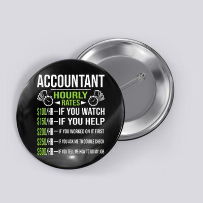 Accountant Hourly Rates Funny Accounting CPA Humor Button