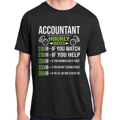 Accountant Hourly Rates Funny Accounting CPA Humor Adult ChromaSoft Performance T-Shirt