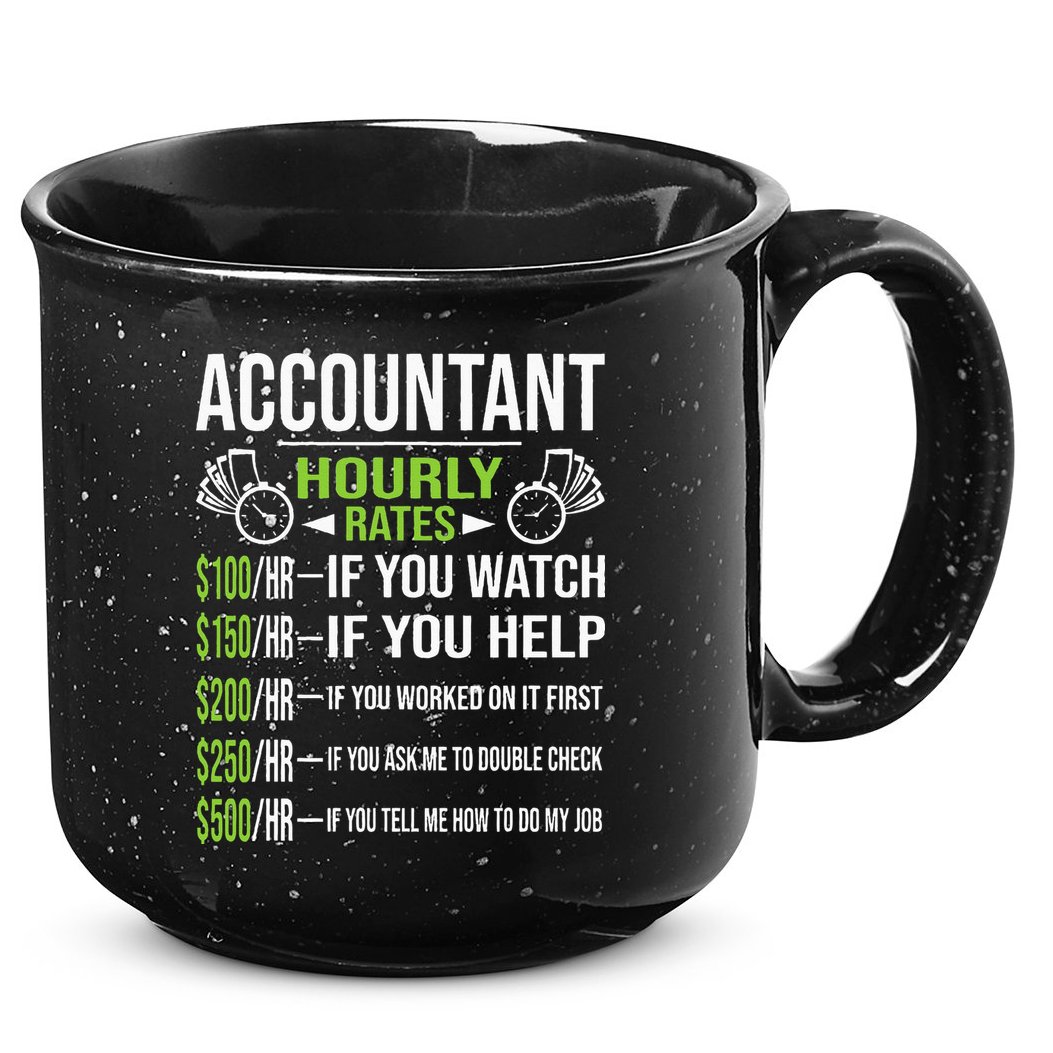 Accountant Hourly Rates Funny Accounting CPA Humor 15oz Campfire Ceramic Mug