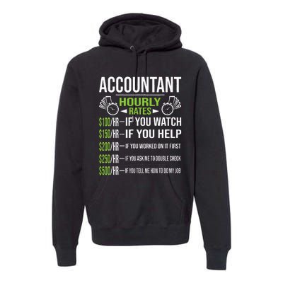 Accountant Hourly Rates Funny Accounting CPA Humor Premium Hoodie