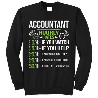 Accountant Hourly Rates Funny Accounting CPA Humor Tall Sweatshirt