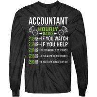 Accountant Hourly Rates Funny Accounting CPA Humor Tie-Dye Long Sleeve Shirt