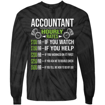 Accountant Hourly Rates Funny Accounting CPA Humor Tie-Dye Long Sleeve Shirt