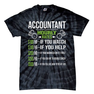 Accountant Hourly Rates Funny Accounting CPA Humor Tie-Dye T-Shirt