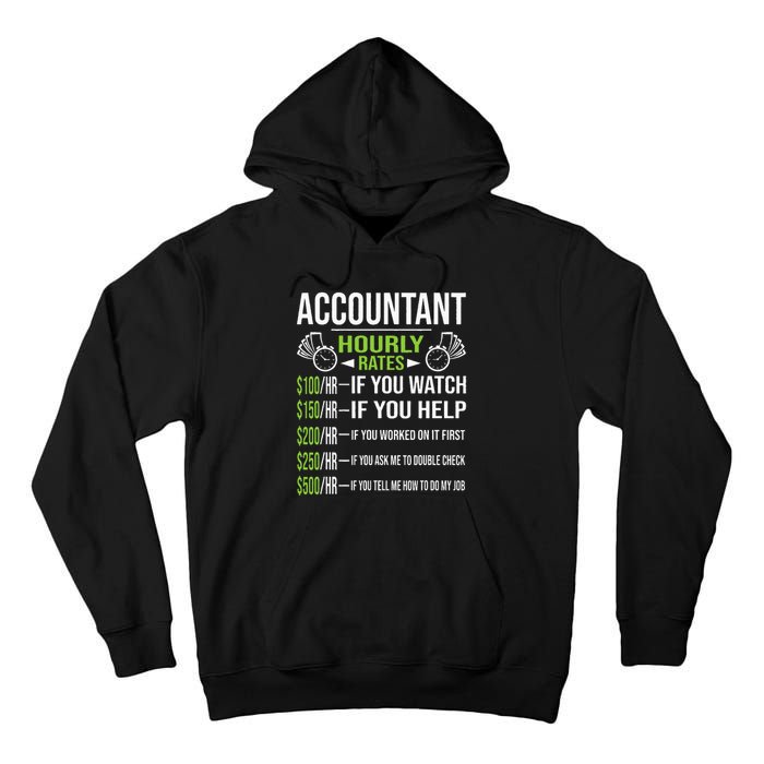 Accountant Hourly Rates Funny Accounting CPA Humor Tall Hoodie