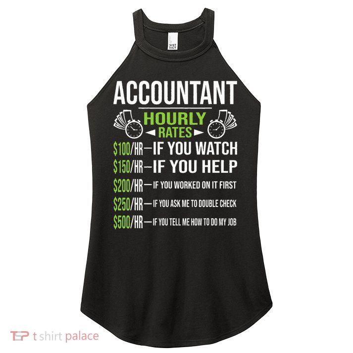 Accountant Hourly Rates Funny Accounting CPA Humor Women's Perfect Tri Rocker Tank
