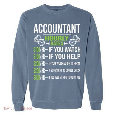 Accountant Hourly Rates Funny Accounting CPA Humor Garment-Dyed Sweatshirt