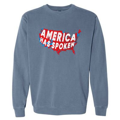 America Has Spoken Electoral Map Of 2024 Trump Supporters Garment-Dyed Sweatshirt